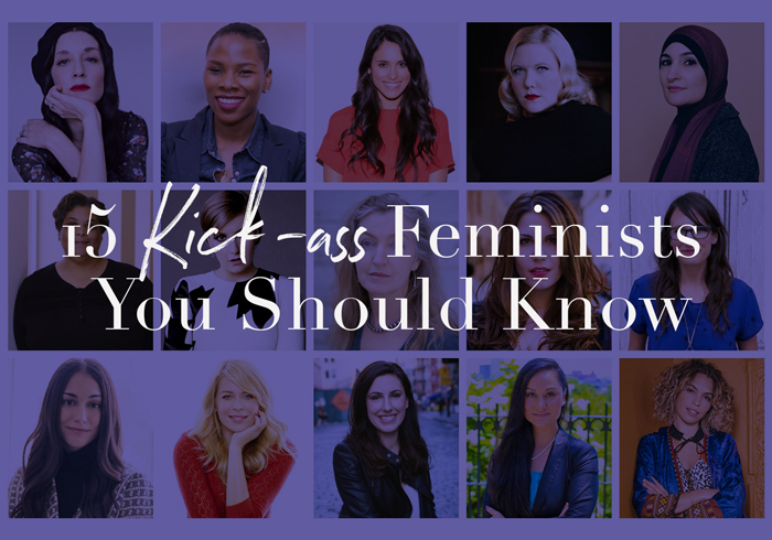 15 Kick-ass Feminists You Should Know