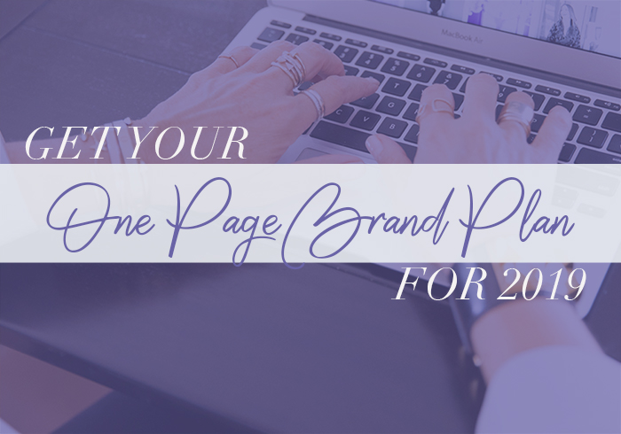 Create a More Compelling Brand in 2019 <br>with the One Page Brand Plan