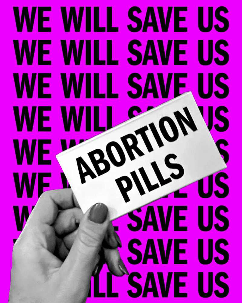 women have options picture of abortion pills and we will save us message